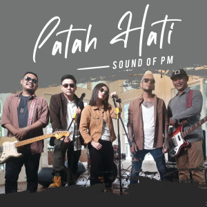 ดาวน์โหลดและฟังเพลง Patah Hati พร้อมเนื้อเพลงจาก Sound Of PM