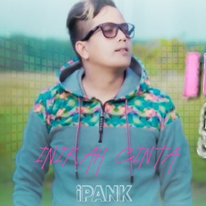 Listen to Inikah Cinta song with lyrics from Ipank