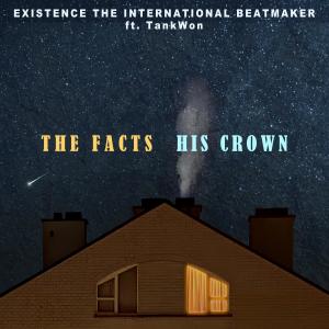 Existence The International Beatmaker的專輯The Facts | His Crown (Explicit)