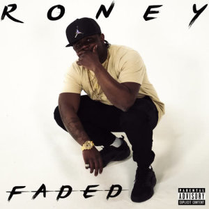 ดาวน์โหลดและฟังเพลง Faded (Explicit) พร้อมเนื้อเพลงจาก Roney