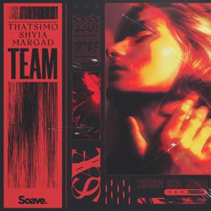 ดาวน์โหลดและฟังเพลง Team พร้อมเนื้อเพลงจาก Thatsimo