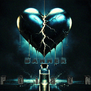Listen to Poison song with lyrics from Banner