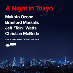 อัลบัม A Night in Tokyo (Live at Bunkamura Orchard Hall 2013) ศิลปิน Makoto Ozone