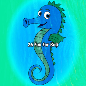 26 Fun For Kids