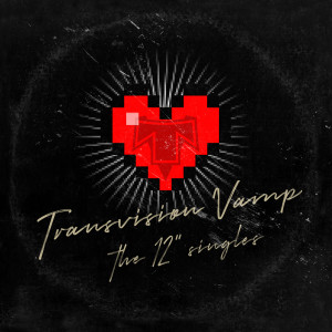 อัลบัม The 12" Singles ศิลปิน Transvision Vamp