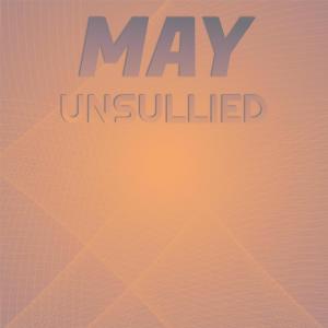 Album May Unsullied oleh Various