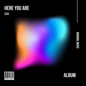 Album Here You Are oleh GMB