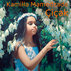 Album Çiçək from Kamilla Mamedzade