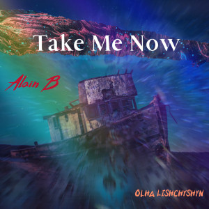 Listen to Take Me Now song with lyrics from Alain B