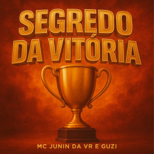 Dengarkan lagu Segredo Da Vitória (Explicit) nyanyian Mc Junin da Vr dengan lirik