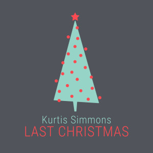Album Last Christmas from Kurtis Simmons