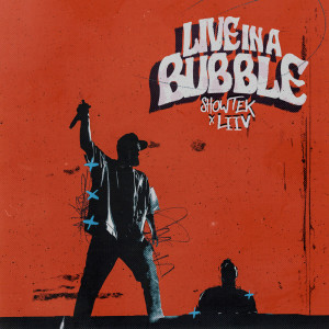 Showtek的專輯Live In A Bubble
