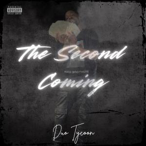 Duo Tycoon的專輯The Second Coming (Explicit)