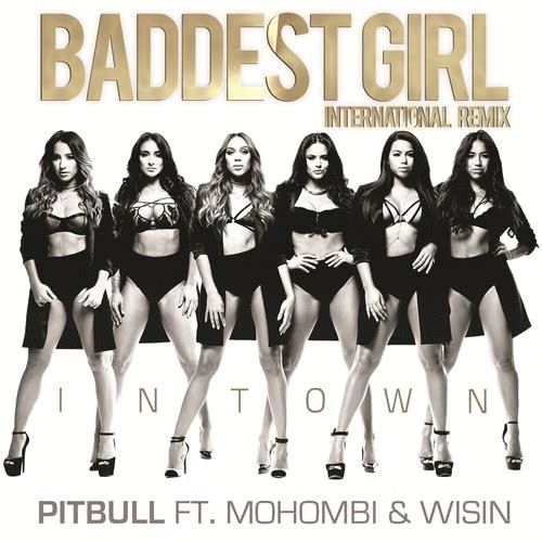 Baddest Girl in Town (International Remix)