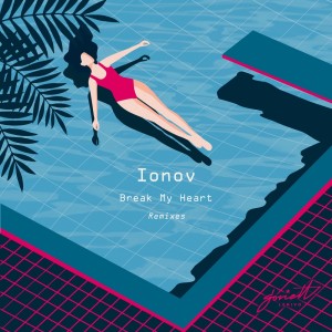 Listen to Break My Heart (Domestic Technology Remix) song with lyrics from Ionov