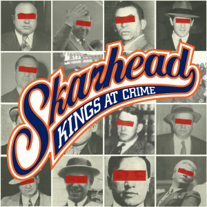 อัลบัม Kings At Crime (Explicit) ศิลปิน Skarhead