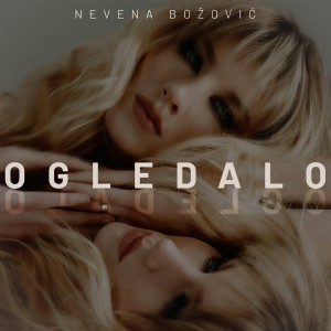 Nevena Bozovic的专辑Ogledalo