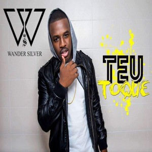 ดาวน์โหลดและฟังเพลง Teu Toque พร้อมเนื้อเพลงจาก Wander Silver