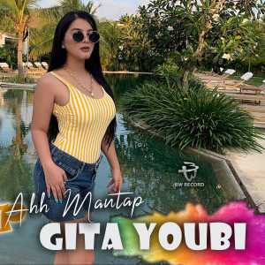 Dengarkan Ah Mantap lagu dari Gita Youbi dengan lirik