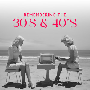 Album Remembering the 30's & 40’s (Retro Party Swing and Bebop Jazz) oleh Swing Background Musician
