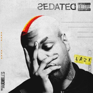 Album Sedated (Explicit) oleh LAZR