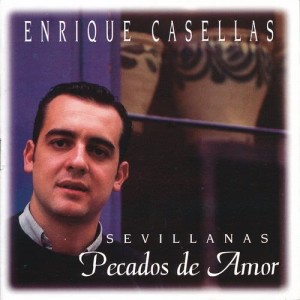 Enrique Casellas的專輯Pecados de Amor. Sevillanas
