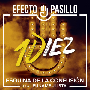 อัลบัม Esquina de la confusión (feat. Funambulista) ศิลปิน Efecto Pasillo