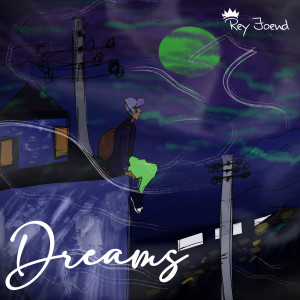 ดาวน์โหลดและฟังเพลง Dreams พร้อมเนื้อเพลงจาก Rey Joend