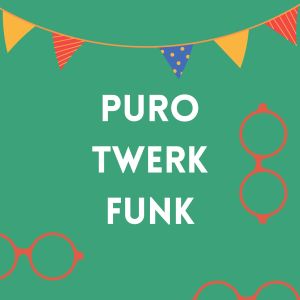 Dj Mix Urbano的專輯Puro Twerk Funk