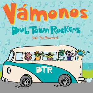Vámonos (feat. The Movement) dari Dub Town Rockers