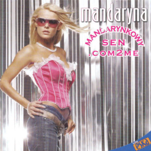 Mandaryna的專輯Mandarynkowy Sen.com2me