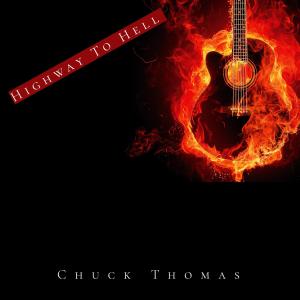 Chuck Thomas的專輯Highway To Hell