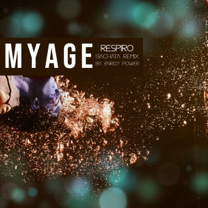 Album Respiro (Bachata Remix) oleh Myage