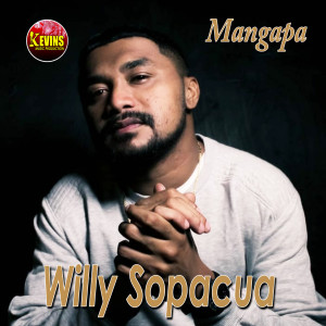 收听Willy Sopacua的Mangapa歌词歌曲