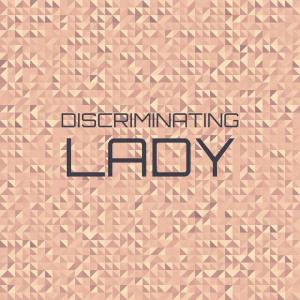 Album Discriminating Lady from Various
