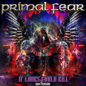 Primal Fear的專輯If Looks Could Kill (2024 Version Rerecorded)