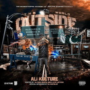 Listen to The World Outside (Explicit) song with lyrics from Ali Kulture