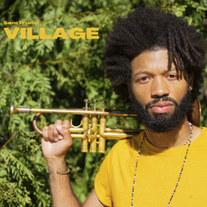 Sam Trump的專輯Village (Explicit)