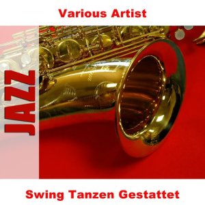Various Artists的專輯Swing Tanzen Gestattet