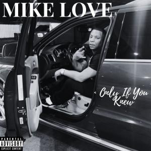 Mike Love的專輯Only If You Knew (Explicit)