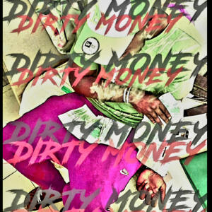 DINO188的專輯DINO188-DIRTY MONEY (Explicit)