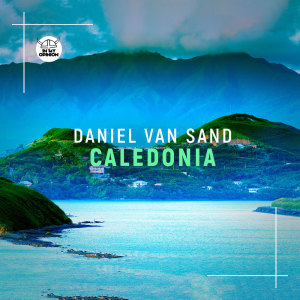 Dengarkan lagu Caledonia nyanyian Daniel van Sand dengan lirik