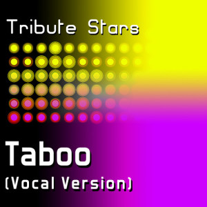 ดาวน์โหลดและฟังเพลง Don Omar - Taboo (Vocal Version) พร้อมเนื้อเพลงจาก Tribute Stars