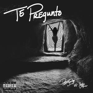 Santos Jaguar的專輯Te Pregunto (Explicit)
