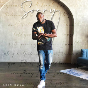Listen to Sorry song with lyrics from Akin Busari