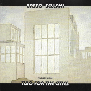 Album Two for the Cities from Gianni Basso