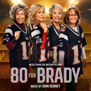 John Debney的專輯80 For Brady (Music from the Motion Picture)