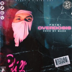 Listen to Overdosis (Explicit) song with lyrics from 7UIGI