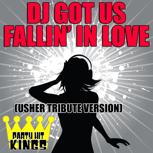 DJ Got Us Fallin' In Love (Usher Tribute Version)