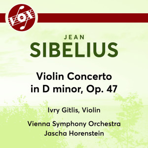 Ivry Gitlis的專輯Violin Concerto in D minor, Op. 47